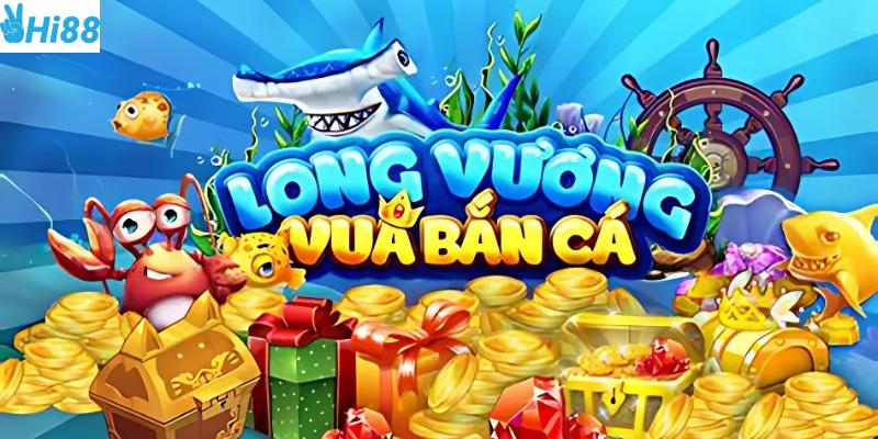 game ban ca long vuong tai nha cai hi88